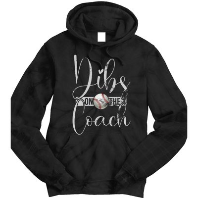 Dibs On The Coach Baseball For Baseball Coach Wife Tie Dye Hoodie