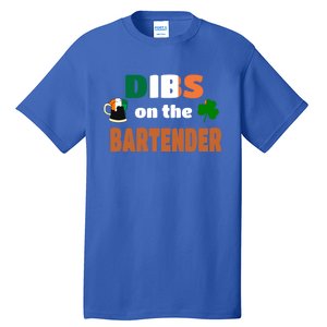 Dibs On The Bartender Cute Gift Funny St Patricks Day Ing Meaningful Gift Tall T-Shirt