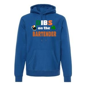 Dibs On The Bartender Cute Gift Funny St Patricks Day Ing Meaningful Gift Premium Hoodie