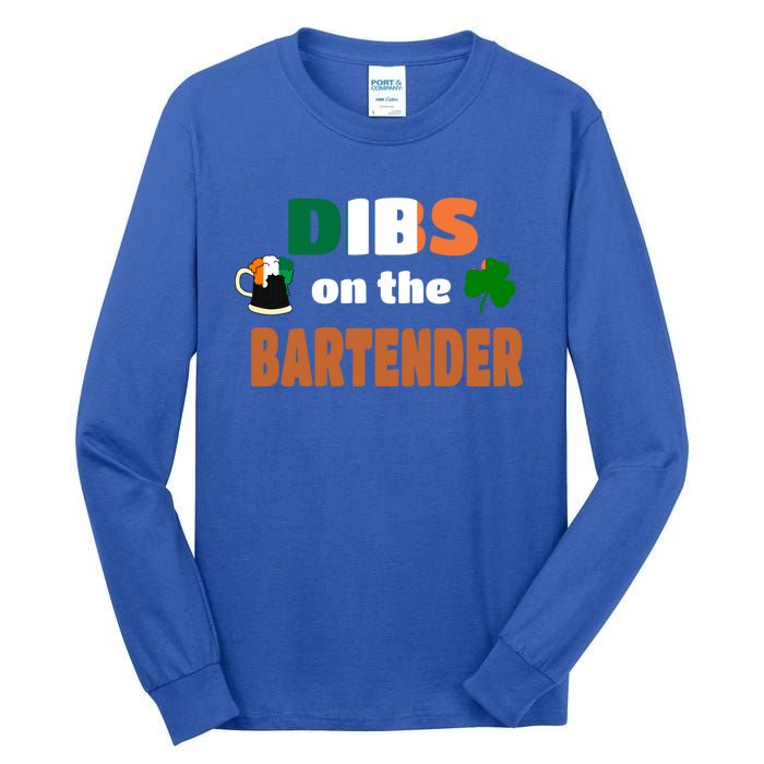 Dibs On The Bartender Cute Gift Funny St Patricks Day Ing Meaningful Gift Tall Long Sleeve T-Shirt