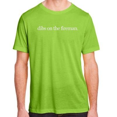 Dibs On The Fireman Adult ChromaSoft Performance T-Shirt