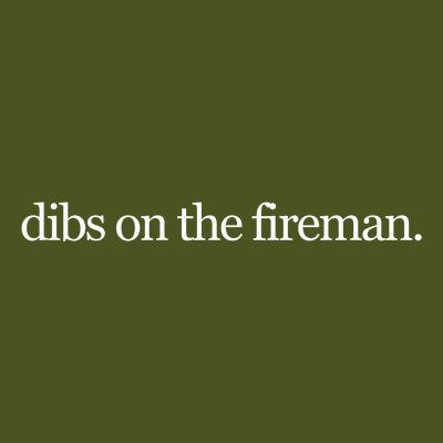 Dibs On The Fireman T-Shirt