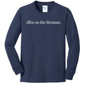 Dibs On The Fireman Kids Long Sleeve Shirt