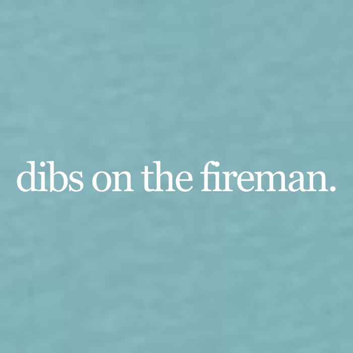 Dibs On The Fireman Sueded Cloud Jersey T-Shirt