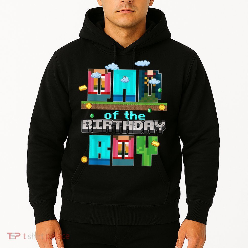 Dad Of The Birthday Boy Video Game Pixel Hoodie