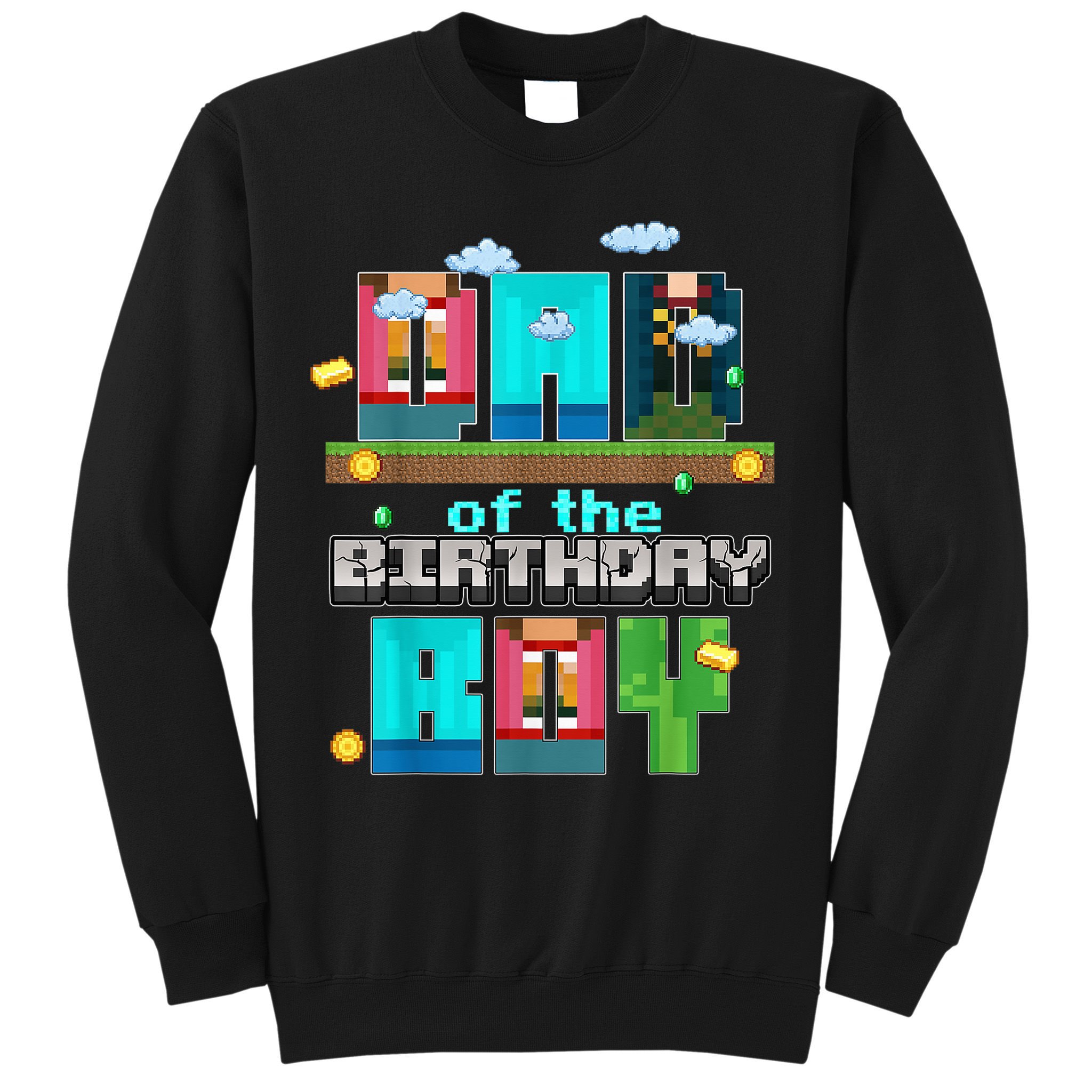 Dad Of The Birthday Boy Video Game Pixel Sweatshirt