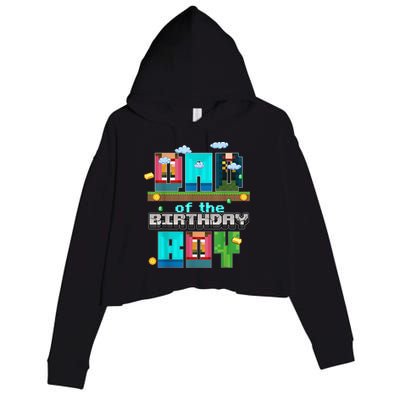 Dad Of The Birthday Boy Video Game Pixel Crop Fleece Hoodie
