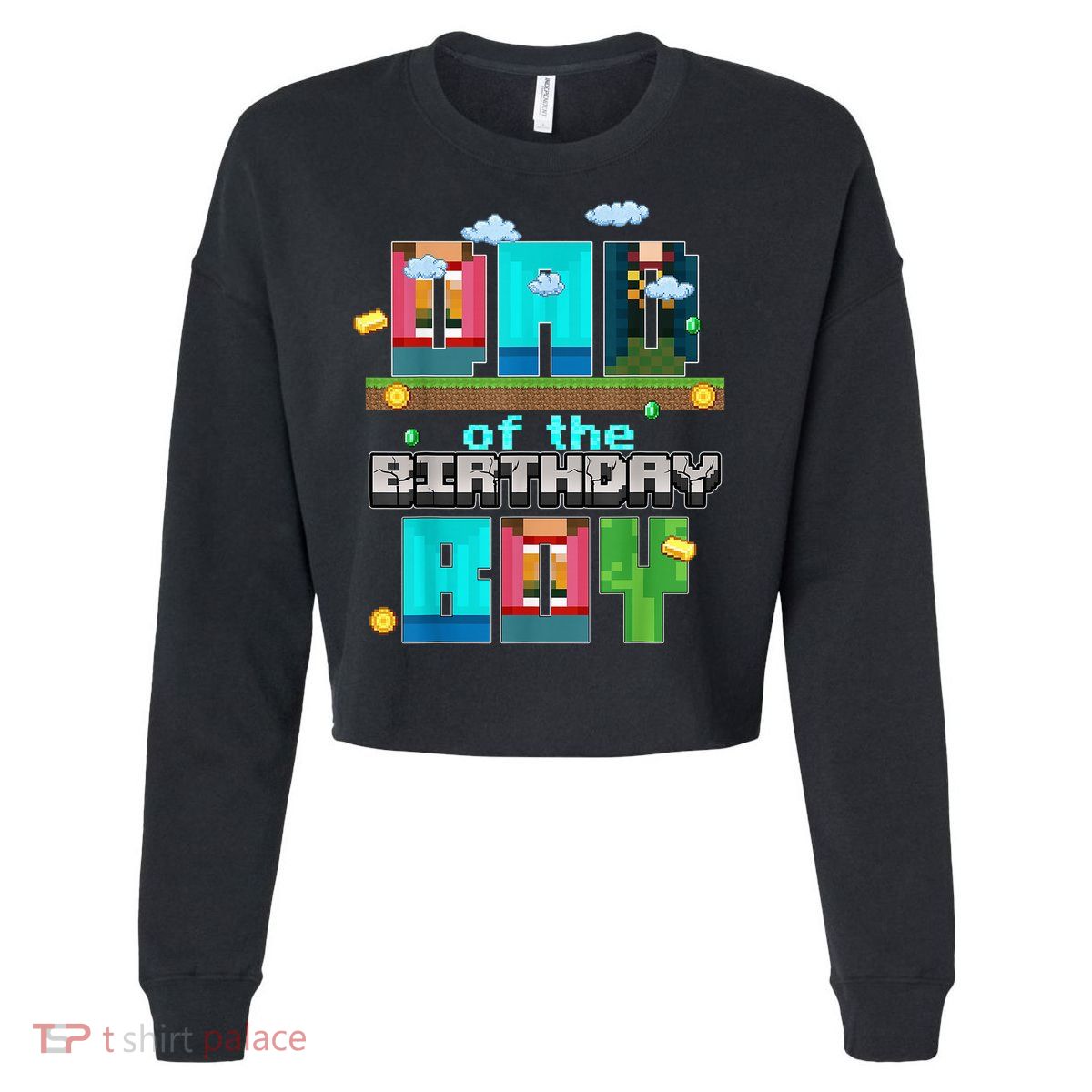 Dad Of The Birthday Boy Video Game Pixel Cropped Pullover Crew
