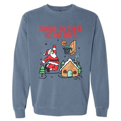 Dunkin' On These Ho Ho Ho's Christmas Quote  Garment-Dyed Sweatshirt