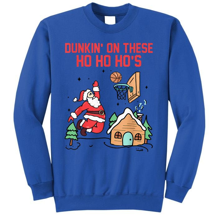 Dunkin' On These Ho Ho Ho's Christmas Quote  Sweatshirt