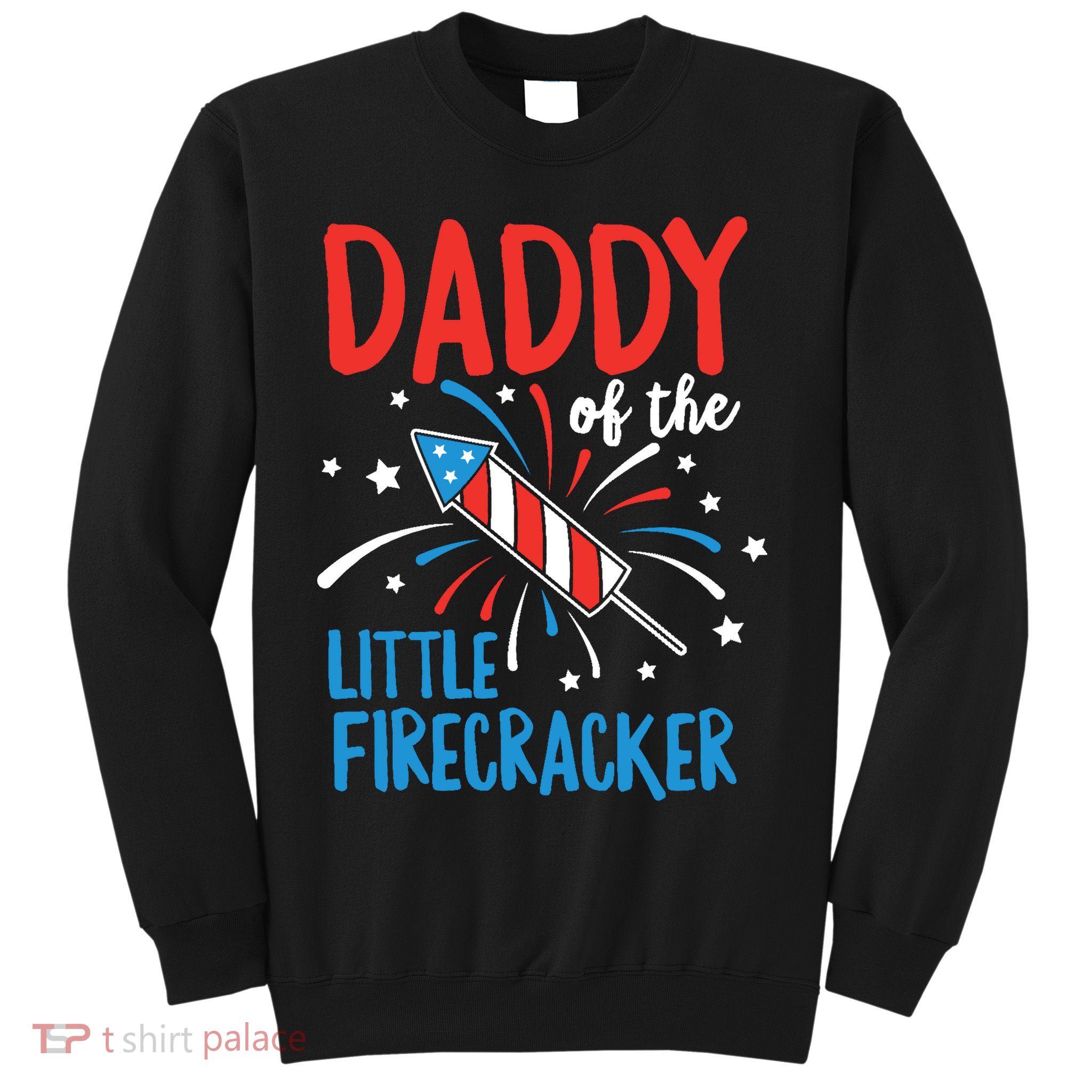 Daddy Of The Little Firecracker Pregnancy Announcement Sweatshirt