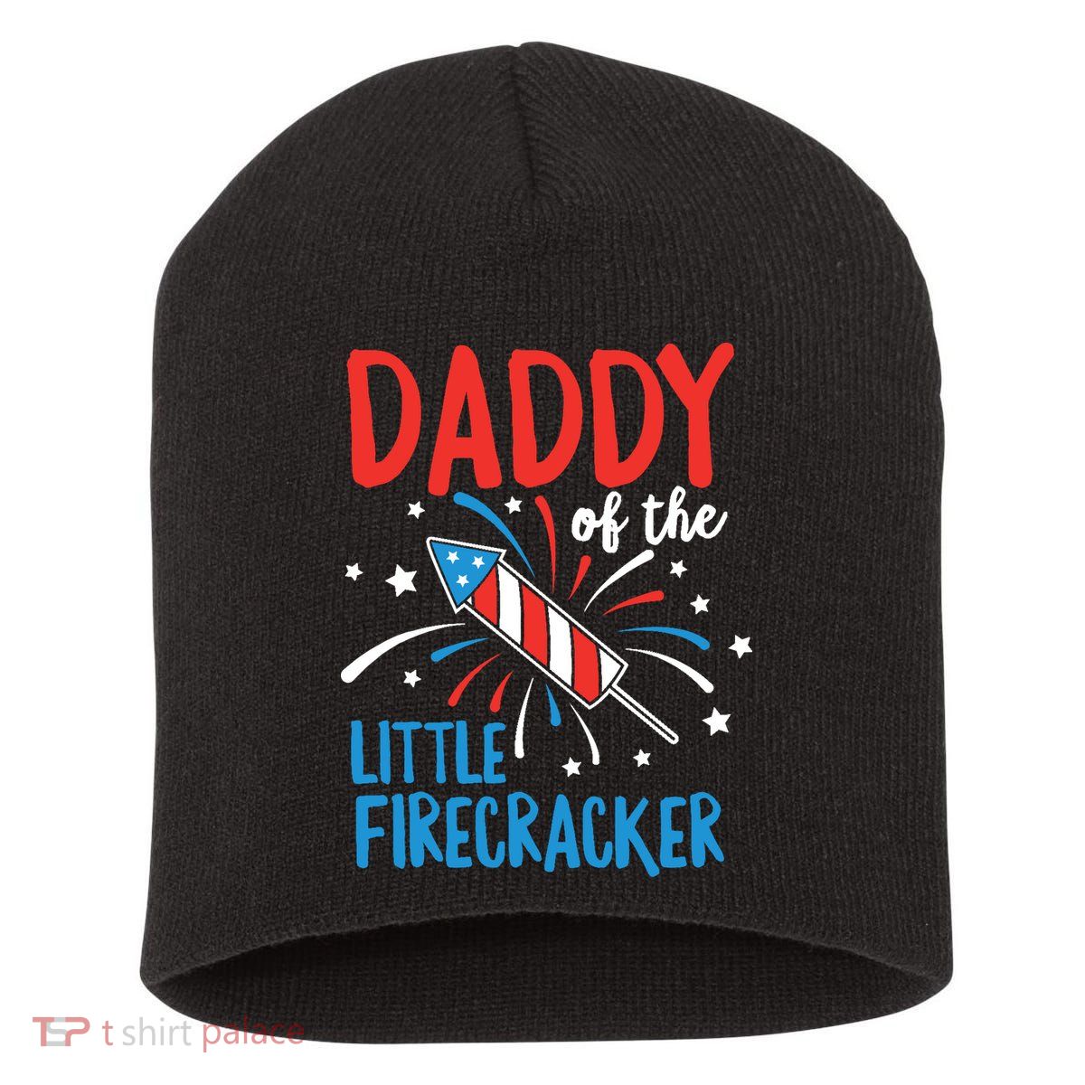 Daddy Of The Little Firecracker Pregnancy Announcement Short Acrylic Beanie