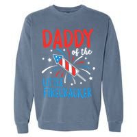 Daddy Of The Little Firecracker Pregnancy Announcement Garment-Dyed Sweatshirt