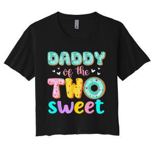 Daddy Of The Two Sweet Donut Birthday Family Theme Women's Crop Top Tee