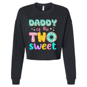 Daddy Of The Two Sweet Donut Birthday Family Theme Cropped Pullover Crew