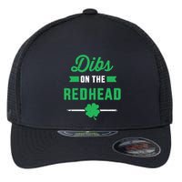 Dibs On The Redhead For St Patricks Day Party Flexfit Unipanel Trucker Cap