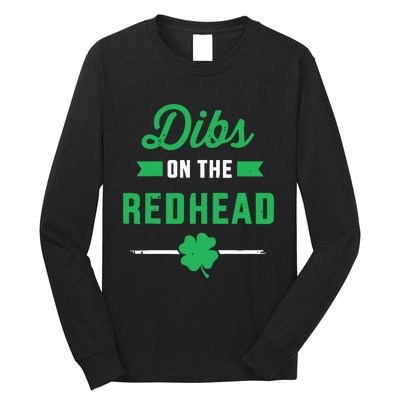 Dibs On The Redhead For St Patricks Day Party Long Sleeve Shirt