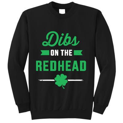 Dibs On The Redhead For St Patricks Day Party Sweatshirt