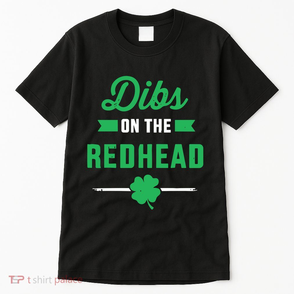 Dibs On The Redhead For St Patricks Day Party Tall T-Shirt
