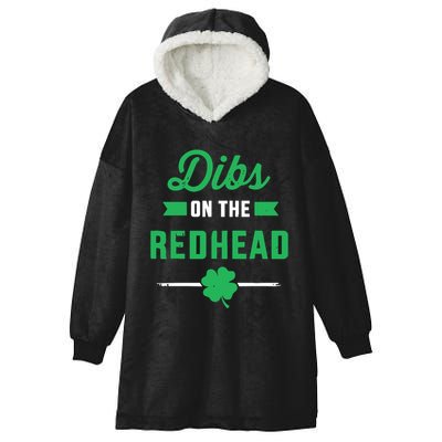 Dibs On The Redhead For St Patricks Day Party Hooded Wearable Blanket