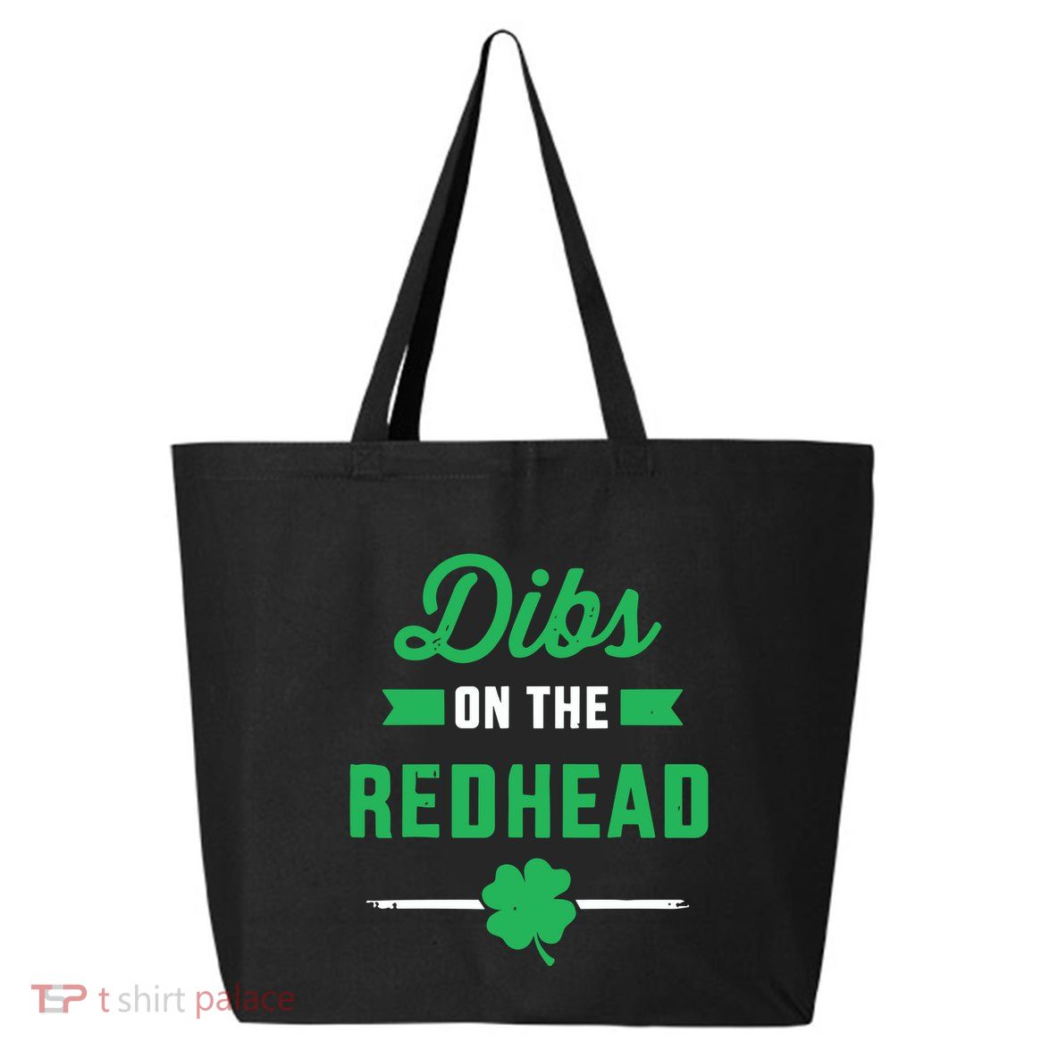 Dibs On The Redhead For St Patricks Day Party 25L Jumbo Tote