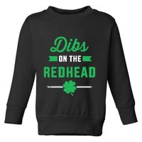 Dibs On The Redhead For St Patricks Day Party Toddler Sweatshirt