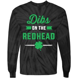 Dibs On The Redhead For St Patricks Day Party Tie-Dye Long Sleeve Shirt