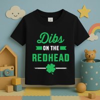 Dibs On The Redhead For St Patricks Day Party Toddler T-Shirt