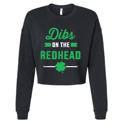 Dibs On The Redhead For St Patricks Day Party Cropped Pullover Crew
