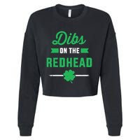 Dibs On The Redhead For St Patricks Day Party Cropped Pullover Crew