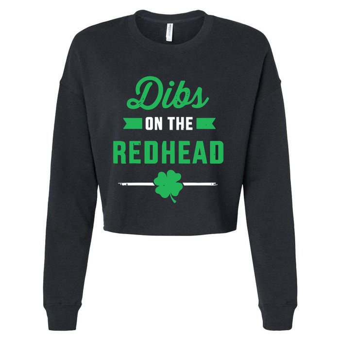 Dibs On The Redhead For St Patricks Day Party Cropped Pullover Crew
