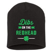 Dibs On The Redhead For St Patricks Day Party Short Acrylic Beanie