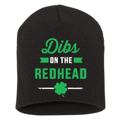 Dibs On The Redhead For St Patricks Day Party Short Acrylic Beanie