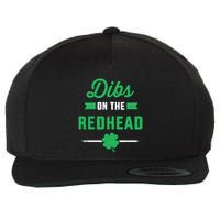 Dibs On The Redhead For St Patricks Day Party Wool Snapback Cap