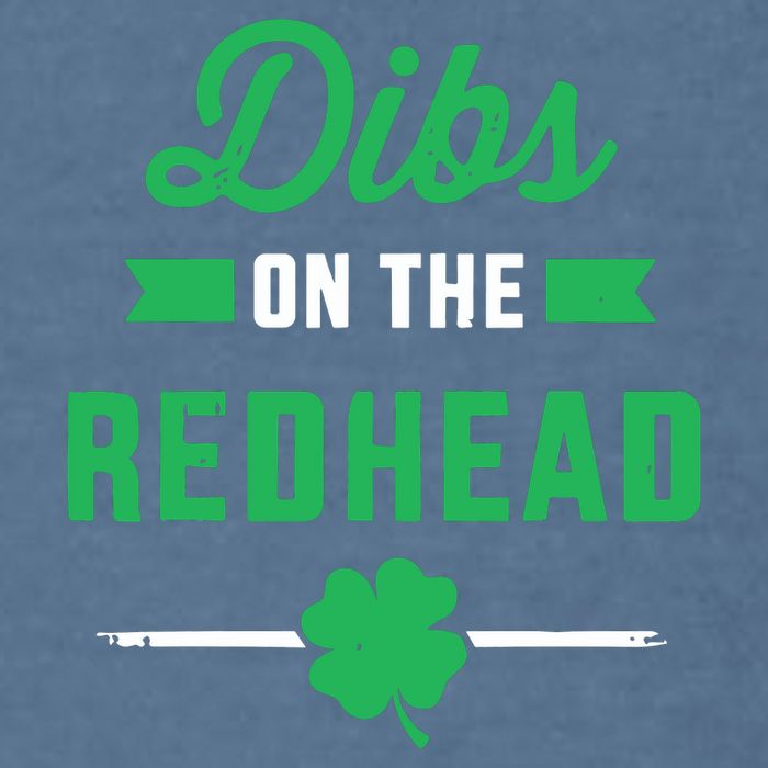 Dibs On The Redhead For St Patricks Day Party Garment-Dyed Sweatshirt