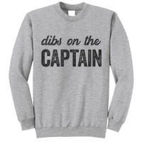 Dibs On The Captain Funny Captain Wife Tall Sweatshirt
