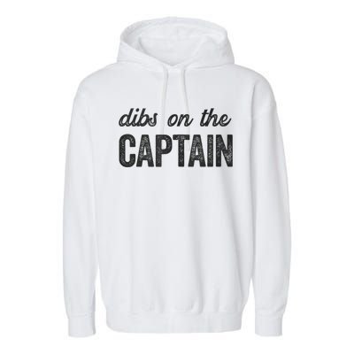 Dibs On The Captain Funny Captain Wife Garment-Dyed Fleece Hoodie