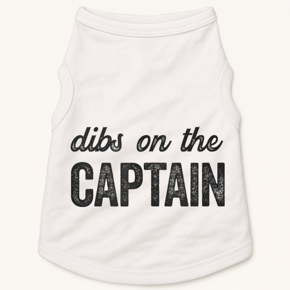 Dibs On The Captain Funny Captain Wife Doggie Tank