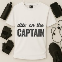 Dibs On The Captain Funny Captain Wife Performance Shirt
