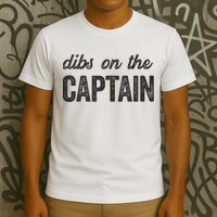 Dibs On The Captain Funny Captain Wife T-Shirt