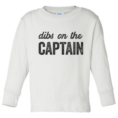 Dibs On The Captain Funny Captain Wife Toddler Long Sleeve Shirt