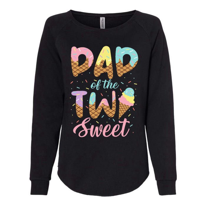 Dad of the Two Sweet Birthday Ice Cream Lovers 2nd Womens California Wash Sweatshirt