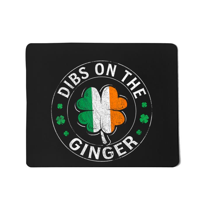 Dibs On The Ginger St Patricks Day Shamrock Mousepad