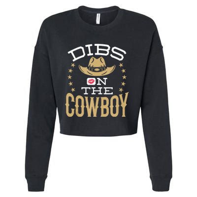 Dibs On The Cowboy Women Wife Girlfriend Fiance Cropped Pullover Crew