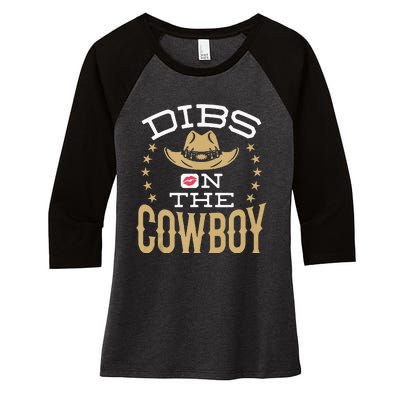 Dibs On The Cowboy Women Wife Girlfriend Fiance Women's Tri-Blend 3/4-Sleeve Raglan Shirt