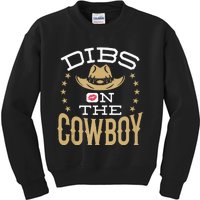 Dibs On The Cowboy Women Wife Girlfriend Fiance Kids Sweatshirt