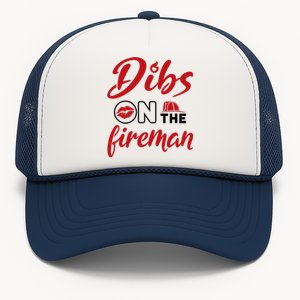 Dibs On The Fireman Fire Wife Girlfriend Firefighter Wife Trucker Hat