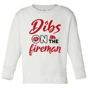 Dibs On The Fireman Fire Wife Girlfriend Firefighter Wife Toddler Long Sleeve Shirt