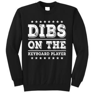 Dibs On The Keyboard Player Funny Pianist Wife Girlfriend Sweatshirt