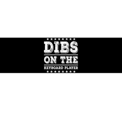 Dibs On The Keyboard Player Funny Pianist Wife Girlfriend Bumper Sticker